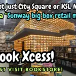 Must-Visit “BookXcess” at Sunway Big Box Retail Park Mall @Johor Bahru