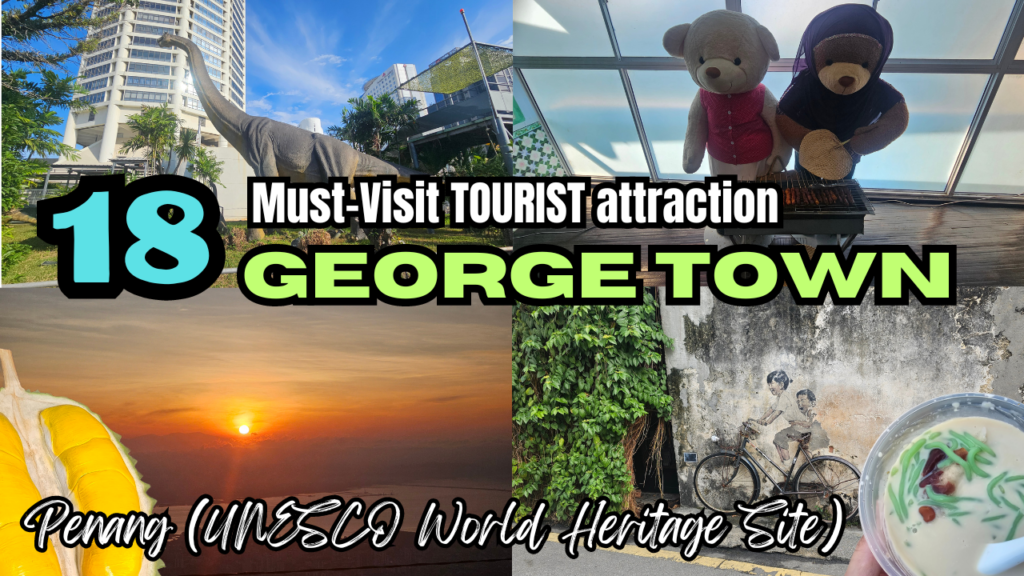 Top 18 Activities In Penang’s Georgetown 2.0