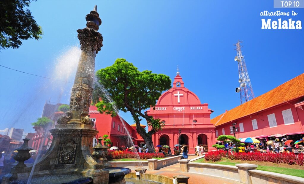 Tourist Attractions at Melaka, you must visit